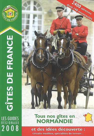 Couverture de Tous nos gîtes de Normandie 2008 : 2.400 adresses par Gîtes de France