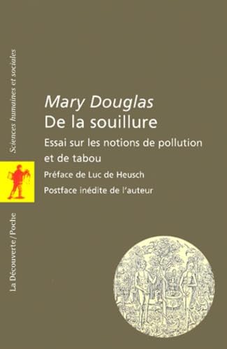 De la souillure : Essais sur les notions de pollution et de tabou, nouvelle édition