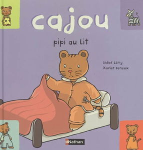 Cajou. Vol. 11. Cajou, pipi au lit