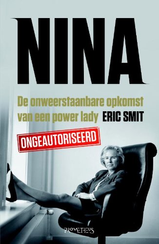 Couverture de Nina: de onweerstaanbare opkomst van een power lady