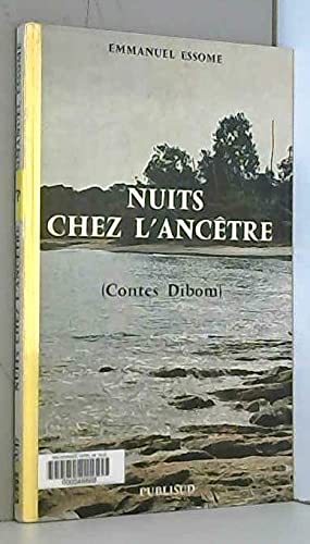 Contes du Cameroun : nuit chez l'ancêtre, contes Dibom