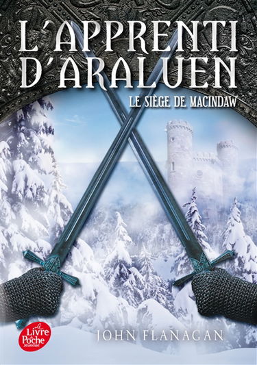 L'apprenti d'Araluen. Vol. 6. Le siège de Macindaw