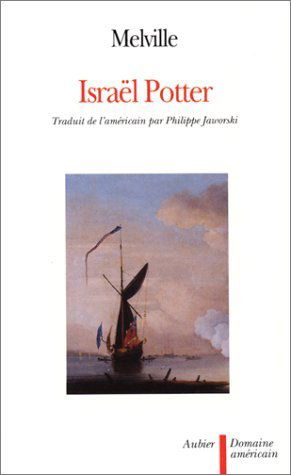 Israël Potter : ses cinquante années d'exil