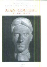 Institut de France. Musée Jacquemart-André. Jean Cocteau et son temps : 1889-1963. Introduction par Julien Cain,... Catalogue par Pierre Georgel. Exposition inaugurée le 9 mars 1965