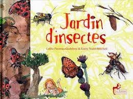 Jardin d'insectes. Les petits secrets du métier d'entomologiste