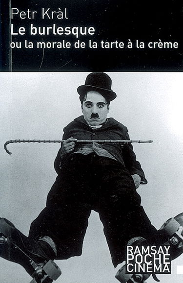 Le burlesque ou La morale de la tarte à la crème