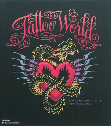 Tattoo world : les plus grands artistes à travers le monde