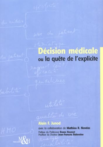 Décision médicale ou la quête de l'explicite