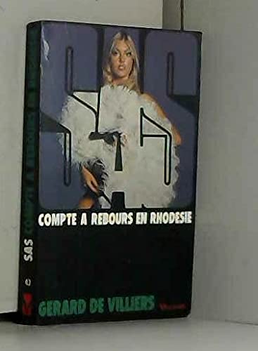 SAS : Compte à rebours en Rhodesie