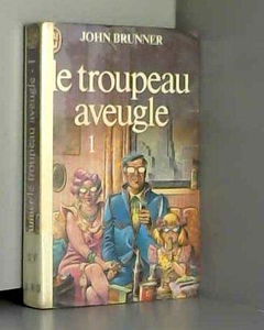Le troupeau aveugle. Vol. 1