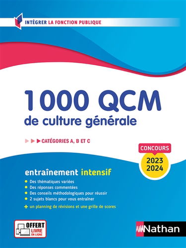 1.000 QCM de culture générale : histoire, géographie, économie et société, institutions, arts, sciences et techniques : catégories A, B et C, concours 2023-2024, entraînement intensif