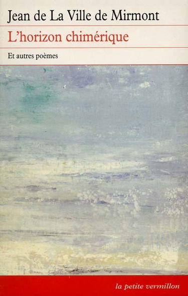 L'horizon chimérique : et autres poèmes