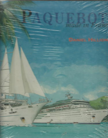 Paquebots made in France : made in France