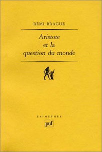 Aristote et la question du monde : essai sur le contexte cosmologique et anthropologique de l'ontologie