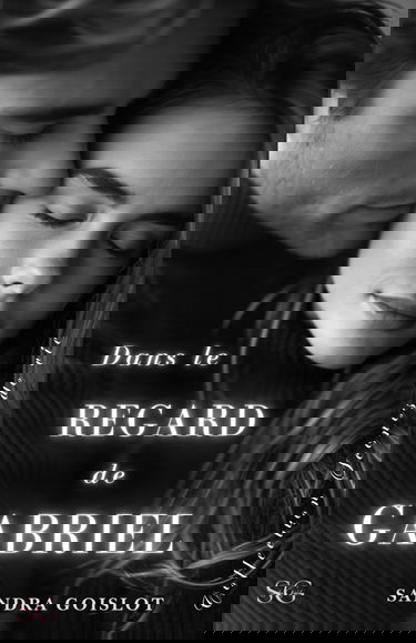 Dans le regard de Gabriel