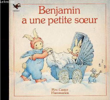 Benjamin a une petite soeur