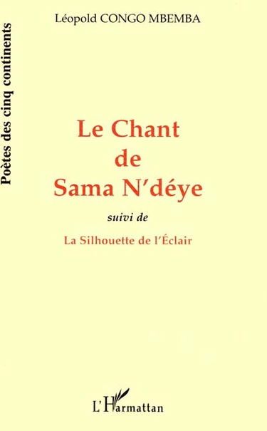 Le chant de Sama N'déye. La silhouette de l'Eclair