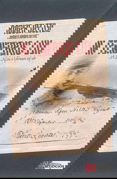 In tenebris lux : la foi à l'épreuve du feu : lettres des tranchées, 15 février-28 septembre 1915