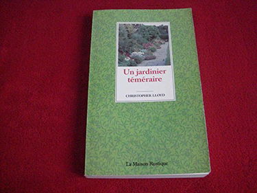 Un Jardinier téméraire