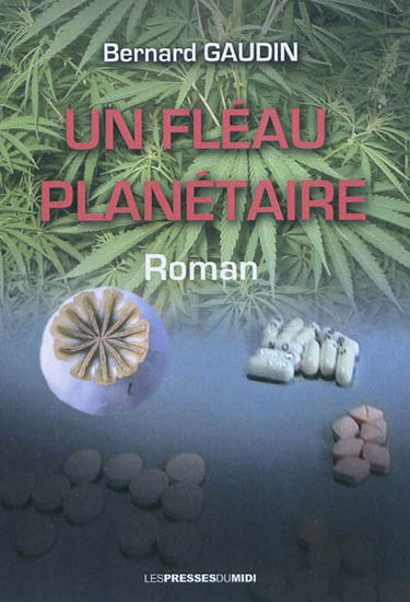 Un fléau planétaire