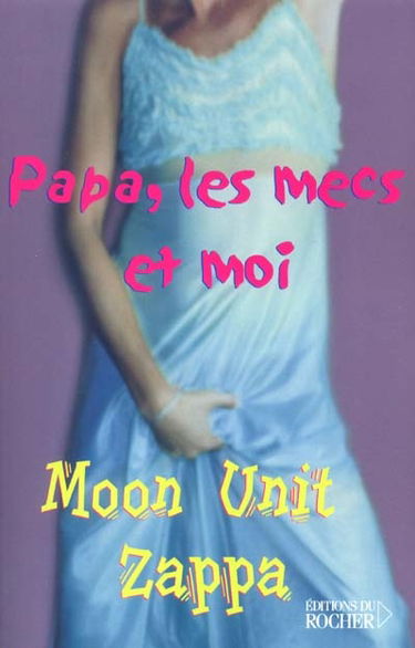 Papa, les mecs et moi