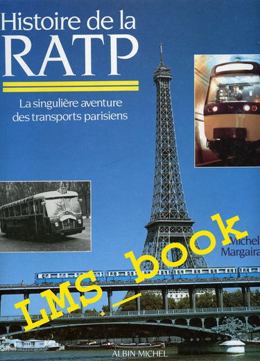 Histoire de la RATP : la singulière aventure des transports parisiens