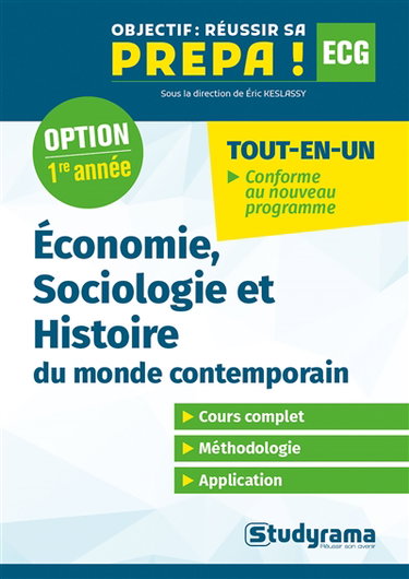 Economie, sociologie et histoire du monde contemporain : ECG, option 1re année : tout-en-un, conforme au nouveau programme