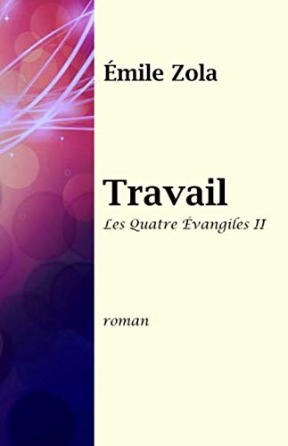 Travail: Les Quatre Évangiles II