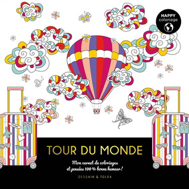 Couverture de Tour du monde : mon carnet de coloriages et pensées 100 % bonne humeur !
