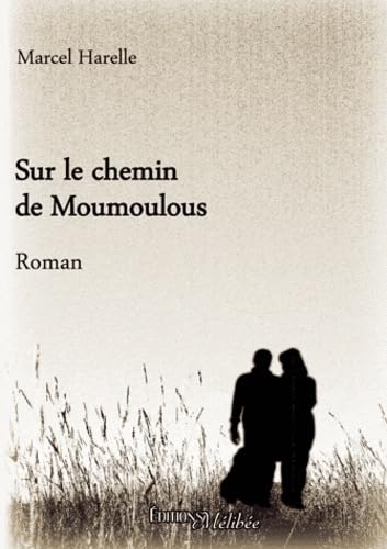 Sur le Chemin de Moumoulous