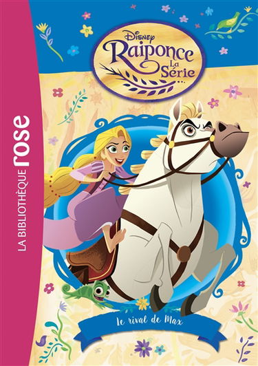 Raiponce : la série. Vol. 5. Le rival de Max