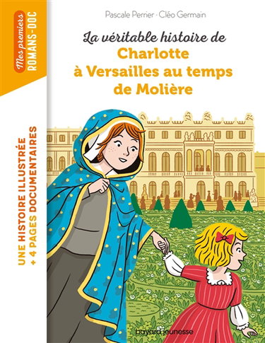 Couverture de La véritable histoire de Charlotte à Versailles au temps de Molière par Pascale Perrier