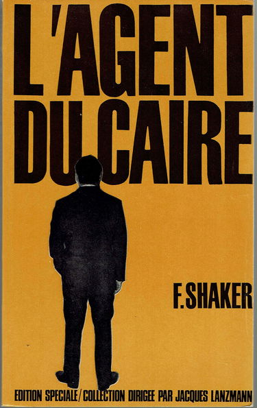 L AGENT DU CAIRE- COLLECTION DIRIGEE PAR JACQUES LANZMANN