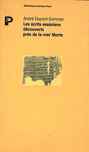 Les ecrits esseniens decouverts pres de la mer morte