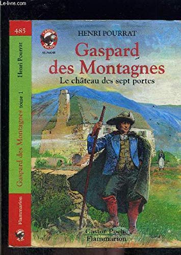 Gaspard des montagnes. Vol. 1. Le château des sept portes