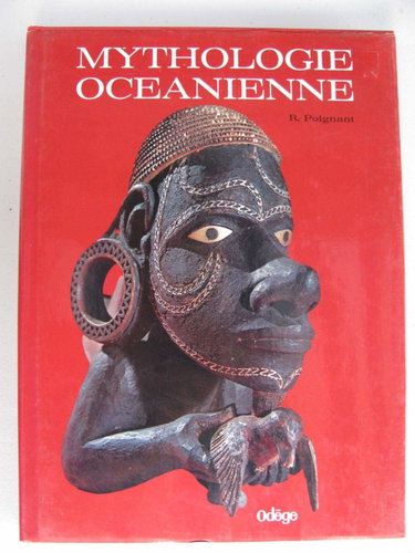 Couverture de Mythologie océanienne, Polynésie, Micronésie, Mélanésie, Australie