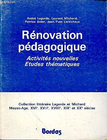 Rénovation pédagogique : Activités nouvelles. Utilisation thématique