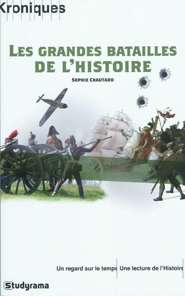 Les grandes batailles de l'histoire