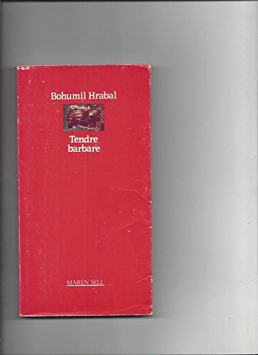 Tendre barbare