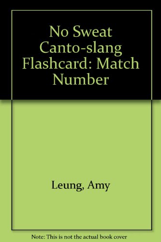 Couverture de No Sweat Canto-slang Flashcard: Match Number