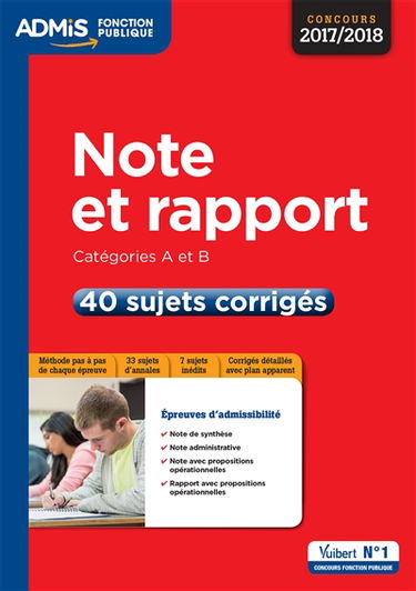 Note et rapport : catégories A et B : 40 sujets corrigés, concours 2017-2018