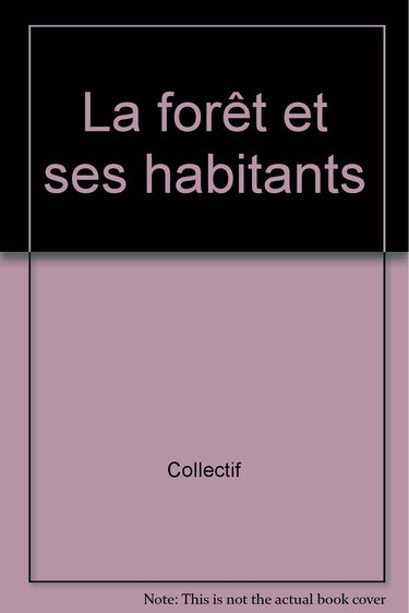 La Foret Et Ses Habitants