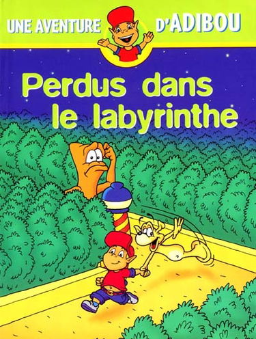 Une aventure d'Adibou. Vol. 4. Perdus dans le labyrinthe