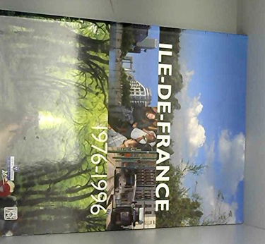 Île-de-France, 1976-1996