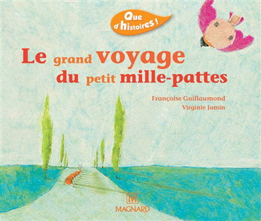 Le grand voyage du petit mille-pattes