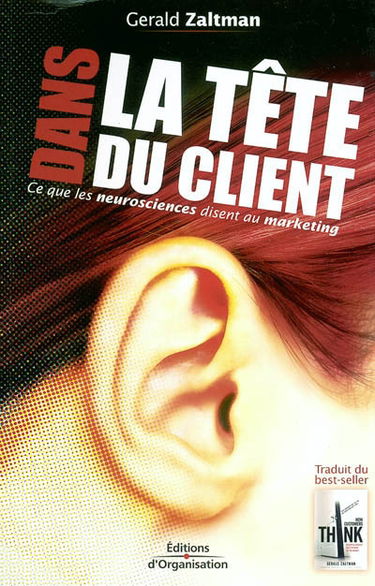 Dans la tête du client : ce que les neurosciences disent au marketing