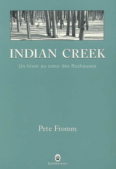 Indian Creek : un hiver au coeur des Rocheuses