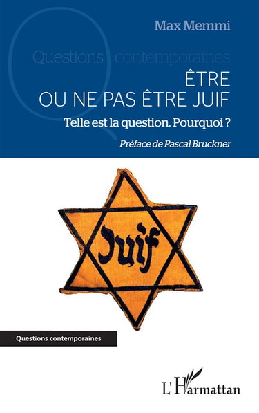 Etre ou ne pas être juif : telle est la question : pourquoi ?