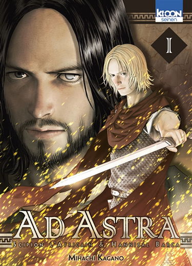 Ad astra : Scipion l'Africain & Hannibal Barca. Vol. 1