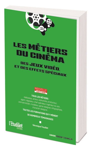 Couverture de Les métiers du cinéma, des jeux vidéo et des effets spéciaux